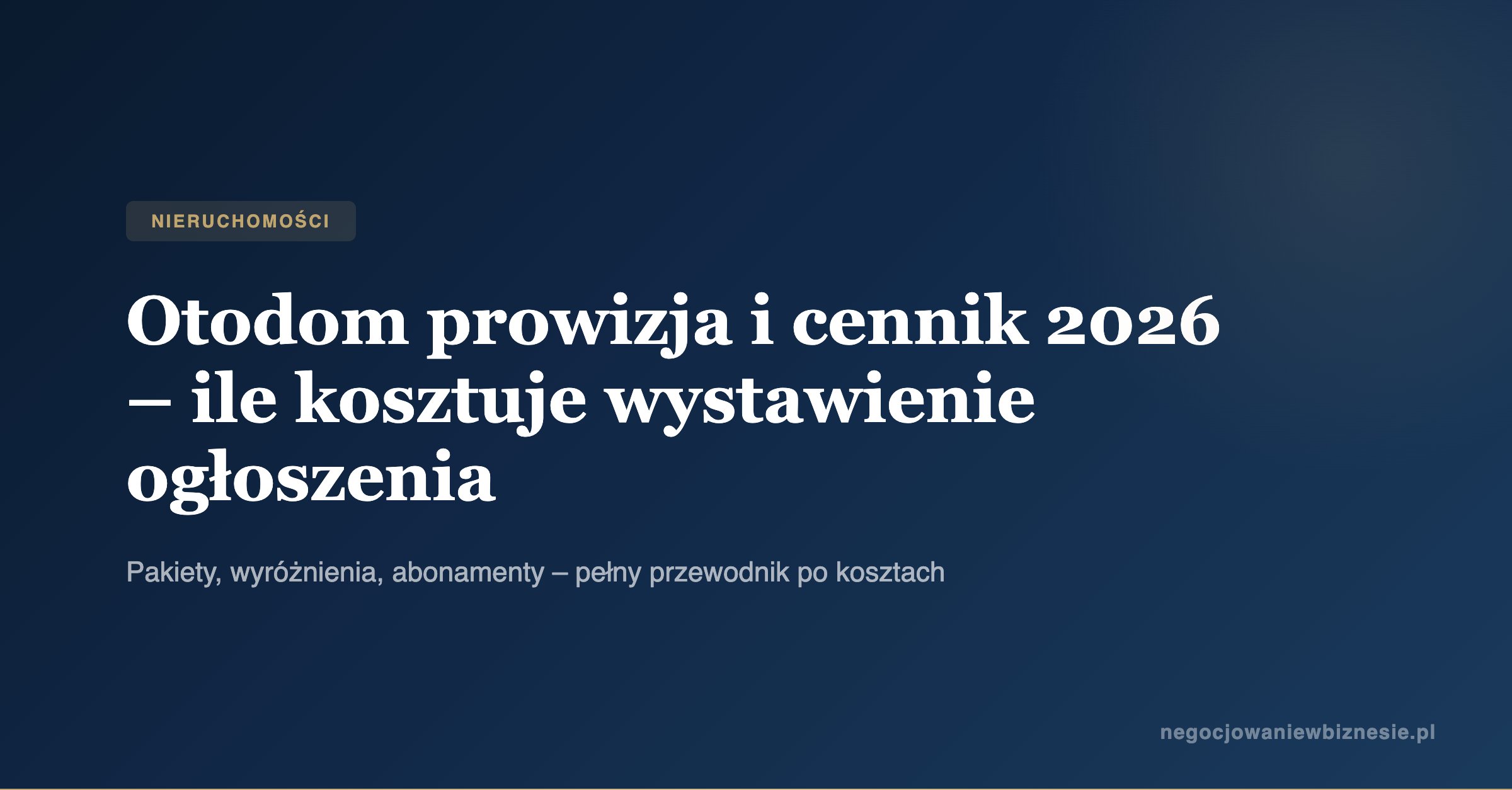 Otodom prowizja i cennik 2026 – ile kosztuje wystawienie ogłoszenia