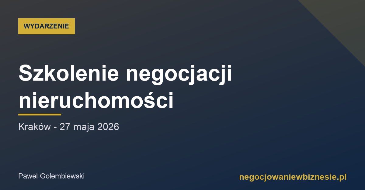 Szkolenie negocjacji nieruchomości - Kraków, 27 maja 2026